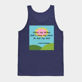 Fathers Day Quotes - Linda Poindexter Tank Top